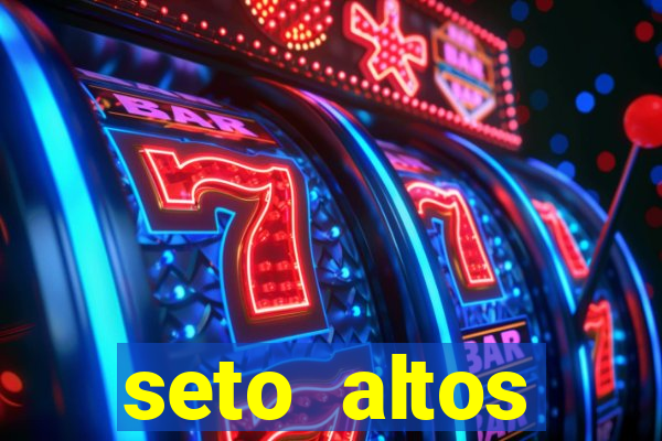 seto altos parametros significado